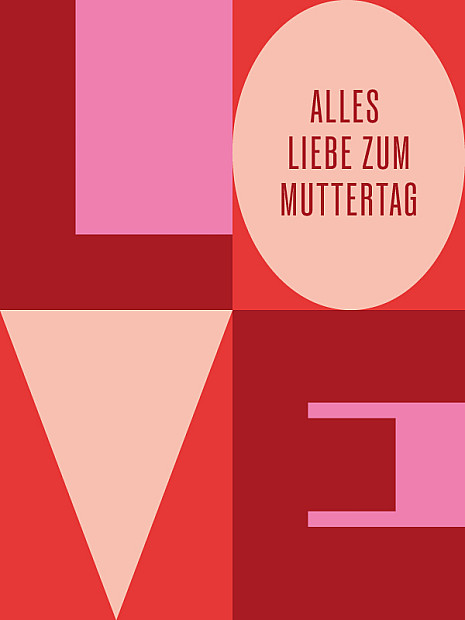 Stilisierte Buchstaben bilden zusammen das Wort „LOVE“. In das ovale „O“ ist der Text „ALLES LIEBE ZUM MUTTERTAG“ integriert.